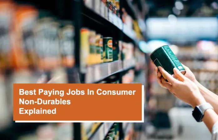 Best Paying Jobs In Consumer Non-Durables